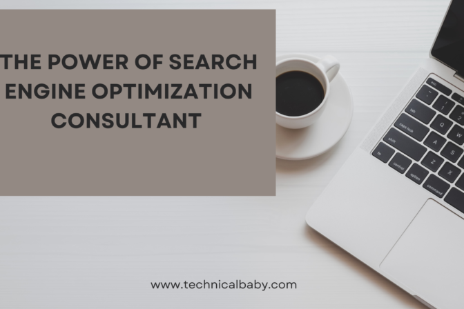 The Power of Search Engine Optimization Consultant to Get Real Traffic on Website